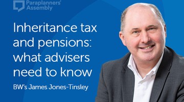 Inheritance tax and pensions: what advisers need to know