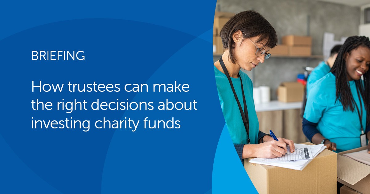 How trustees can make the right decisions about investing charity funds